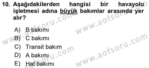 Havacılığa Giriş Dersi 2020 - 2021 Yılı Yaz Okulu Sınav Soruları 10. Soru