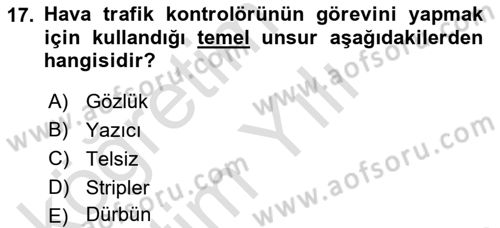 Havacılığa Giriş Dersi 2020 - 2021 Yılı Yaz Okulu Sınav Soruları 17. Soru