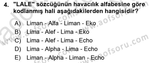 Havacılığa Giriş Dersi 2020 - 2021 Yılı Yaz Okulu Sınav Soruları 4. Soru