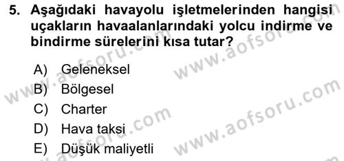 Havacılığa Giriş Dersi 2020 - 2021 Yılı Yaz Okulu Sınav Soruları 5. Soru