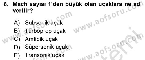 Havacılığa Giriş Dersi 2020 - 2021 Yılı Yaz Okulu Sınav Soruları 6. Soru