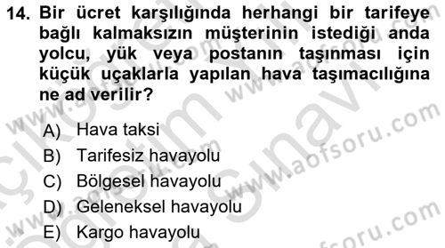 Havacılığa Giriş Dersi 2021 - 2022 Yılı (Vize) Ara Sınav Soruları 14. Soru