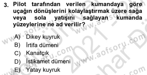 Havacılığa Giriş Dersi 2021 - 2022 Yılı (Vize) Ara Sınav Soruları 3. Soru