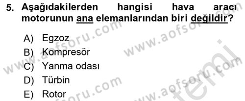 Havacılığa Giriş Dersi 2021 - 2022 Yılı (Vize) Ara Sınav Soruları 5. Soru