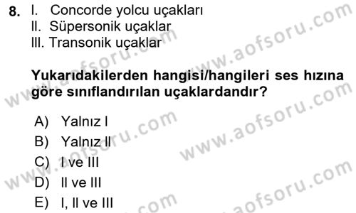 Havacılığa Giriş Dersi 2021 - 2022 Yılı (Vize) Ara Sınav Soruları 8. Soru