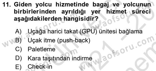 Havacılığa Giriş Dersi 2021 - 2022 Yılı (Final) Dönem Sonu Sınav Soruları 11. Soru