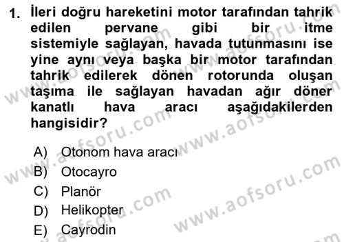 Havacılığa Giriş Dersi 2021 - 2022 Yılı Yaz Okulu Sınav Soruları 1. Soru