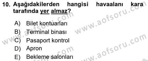 Havacılığa Giriş Dersi 2021 - 2022 Yılı Yaz Okulu Sınav Soruları 10. Soru