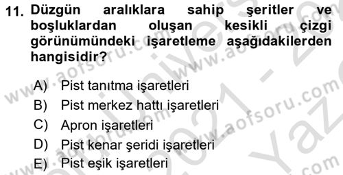 Havacılığa Giriş Dersi 2021 - 2022 Yılı Yaz Okulu Sınav Soruları 11. Soru