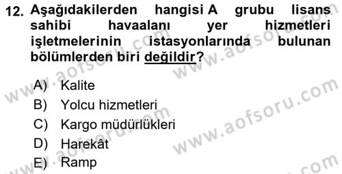Havacılığa Giriş Dersi 2021 - 2022 Yılı Yaz Okulu Sınav Soruları 12. Soru