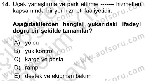 Havacılığa Giriş Dersi 2021 - 2022 Yılı Yaz Okulu Sınav Soruları 14. Soru