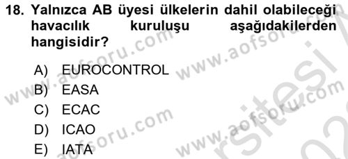 Havacılığa Giriş Dersi 2021 - 2022 Yılı Yaz Okulu Sınav Soruları 18. Soru