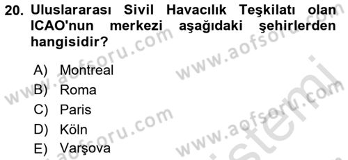 Havacılığa Giriş Dersi 2021 - 2022 Yılı Yaz Okulu Sınav Soruları 20. Soru