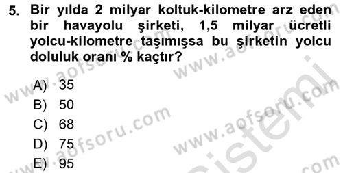 Havacılığa Giriş Dersi 2021 - 2022 Yılı Yaz Okulu Sınav Soruları 5. Soru