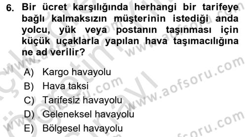 Havacılığa Giriş Dersi 2021 - 2022 Yılı Yaz Okulu Sınav Soruları 6. Soru