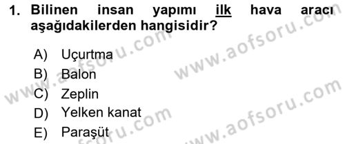 Havacılığa Giriş Dersi 2023 - 2024 Yılı (Vize) Ara Sınav Soruları 1. Soru