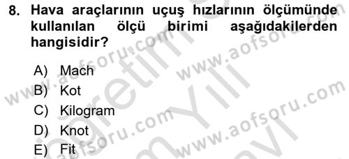 Havacılığa Giriş Dersi 2023 - 2024 Yılı (Vize) Ara Sınav Soruları 8. Soru