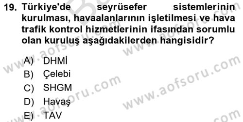 Havacılığa Giriş Dersi 2023 - 2024 Yılı (Final) Dönem Sonu Sınav Soruları 19. Soru