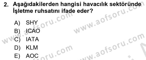 Havacılığa Giriş Dersi 2023 - 2024 Yılı (Final) Dönem Sonu Sınav Soruları 2. Soru