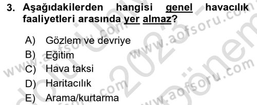 Havacılığa Giriş Dersi 2023 - 2024 Yılı (Final) Dönem Sonu Sınav Soruları 3. Soru