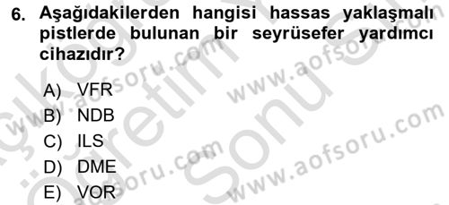Havacılığa Giriş Dersi 2023 - 2024 Yılı (Final) Dönem Sonu Sınav Soruları 6. Soru
