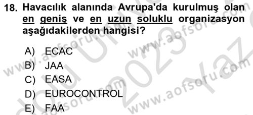 Havacılığa Giriş Dersi 2023 - 2024 Yılı Yaz Okulu Sınav Soruları 18. Soru