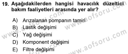 Havacılığa Giriş Dersi 2024 - 2025 Yılı (Vize) Ara Sınav Soruları 19. Soru
