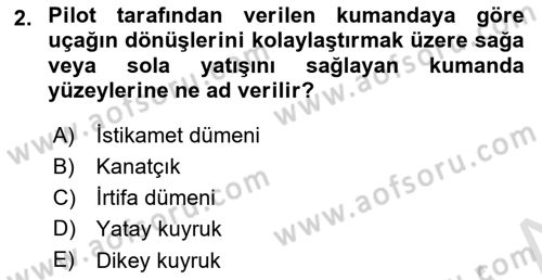 Havacılığa Giriş Dersi 2024 - 2025 Yılı (Vize) Ara Sınav Soruları 2. Soru