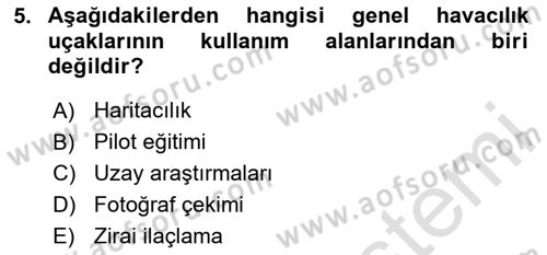 Havacılığa Giriş Dersi 2024 - 2025 Yılı (Vize) Ara Sınav Soruları 5. Soru