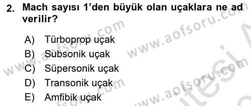 Havacılığa Giriş Dersi 2024 - 2025 Yılı (Final) Dönem Sonu Sınav Soruları 2. Soru