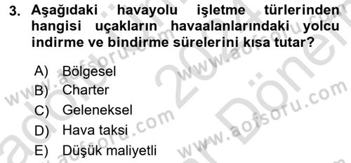 Havacılığa Giriş Dersi 2024 - 2025 Yılı (Final) Dönem Sonu Sınav Soruları 3. Soru