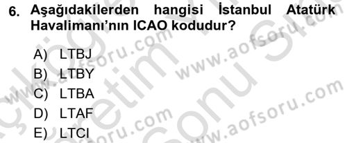 Havacılığa Giriş Dersi 2024 - 2025 Yılı (Final) Dönem Sonu Sınav Soruları 6. Soru