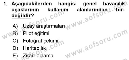 Havacılığa Giriş Dersi 2024 - 2025 Yılı Yaz Okulu Sınav Soruları 1. Soru