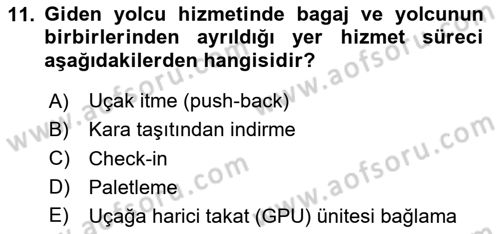 Havacılığa Giriş Dersi 2024 - 2025 Yılı Yaz Okulu Sınav Soruları 11. Soru