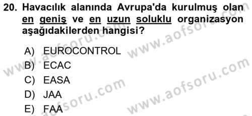 Havacılığa Giriş Dersi 2024 - 2025 Yılı Yaz Okulu Sınav Soruları 20. Soru