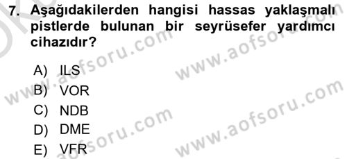 Havacılığa Giriş Dersi 2024 - 2025 Yılı Yaz Okulu Sınav Soruları 7. Soru