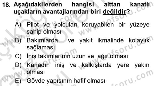 Uçak Bilgisi Ve Uçuş İlkeleri Dersi 2016 - 2017 Yılı (Vize) Ara Sınav Soruları 18. Soru