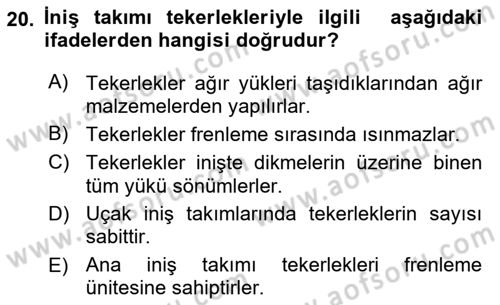 Uçak Bilgisi Ve Uçuş İlkeleri Dersi 2016 - 2017 Yılı (Vize) Ara Sınav Soruları 20. Soru