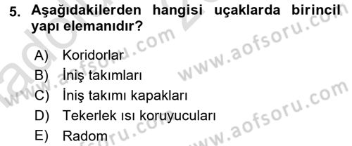 Uçak Bilgisi Ve Uçuş İlkeleri Dersi 2016 - 2017 Yılı (Vize) Ara Sınav Soruları 5. Soru