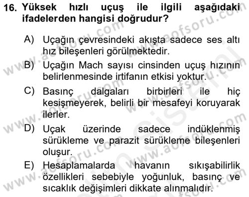 Uçak Bilgisi Ve Uçuş İlkeleri Dersi 2016 - 2017 Yılı (Final) Dönem Sonu Sınav Soruları 16. Soru