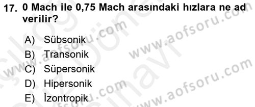 Uçak Bilgisi Ve Uçuş İlkeleri Dersi 2016 - 2017 Yılı (Final) Dönem Sonu Sınav Soruları 17. Soru