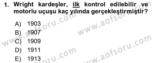 Uçak Bilgisi Ve Uçuş İlkeleri Dersi 2017 - 2018 Yılı (Vize) Ara Sınav Soruları 1. Soru