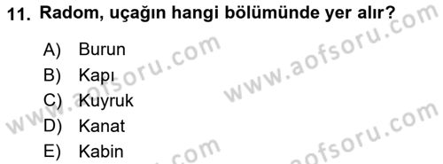 Uçak Bilgisi Ve Uçuş İlkeleri Dersi 2017 - 2018 Yılı (Vize) Ara Sınav Soruları 11. Soru