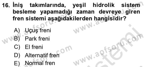 Uçak Bilgisi Ve Uçuş İlkeleri Dersi 2017 - 2018 Yılı (Vize) Ara Sınav Soruları 16. Soru