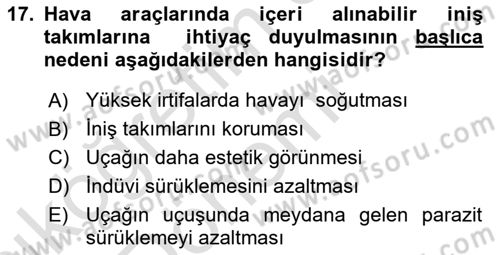 Uçak Bilgisi Ve Uçuş İlkeleri Dersi 2017 - 2018 Yılı (Vize) Ara Sınav Soruları 17. Soru