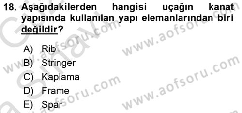 Uçak Bilgisi Ve Uçuş İlkeleri Dersi 2017 - 2018 Yılı (Vize) Ara Sınav Soruları 18. Soru