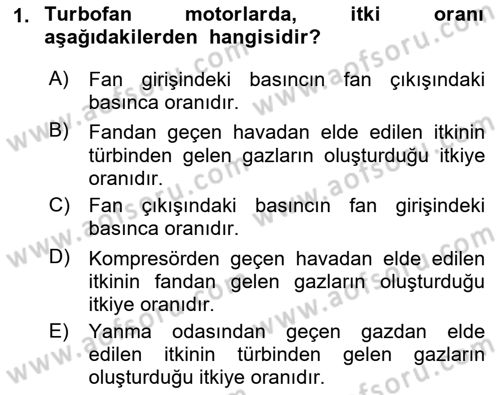 Uçak Bilgisi Ve Uçuş İlkeleri Dersi 2017 - 2018 Yılı (Final) Dönem Sonu Sınavı 1. Soru