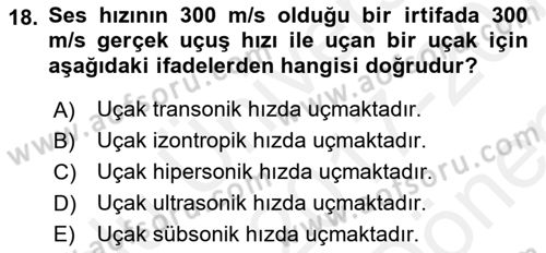 Uçak Bilgisi Ve Uçuş İlkeleri Dersi 2017 - 2018 Yılı (Final) Dönem Sonu Sınavı 18. Soru