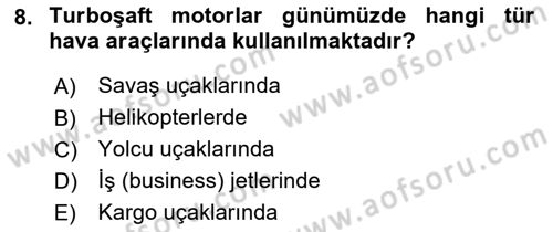 Uçak Bilgisi Ve Uçuş İlkeleri Dersi 2017 - 2018 Yılı (Final) Dönem Sonu Sınavı 8. Soru