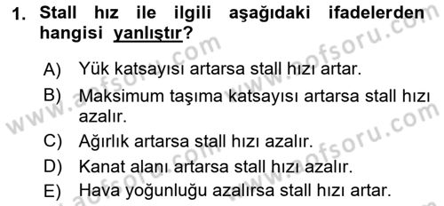 Uçak Bilgisi Ve Uçuş İlkeleri Dersi 2018 - 2019 Yılı 3 Ders Sınav Soruları 1. Soru